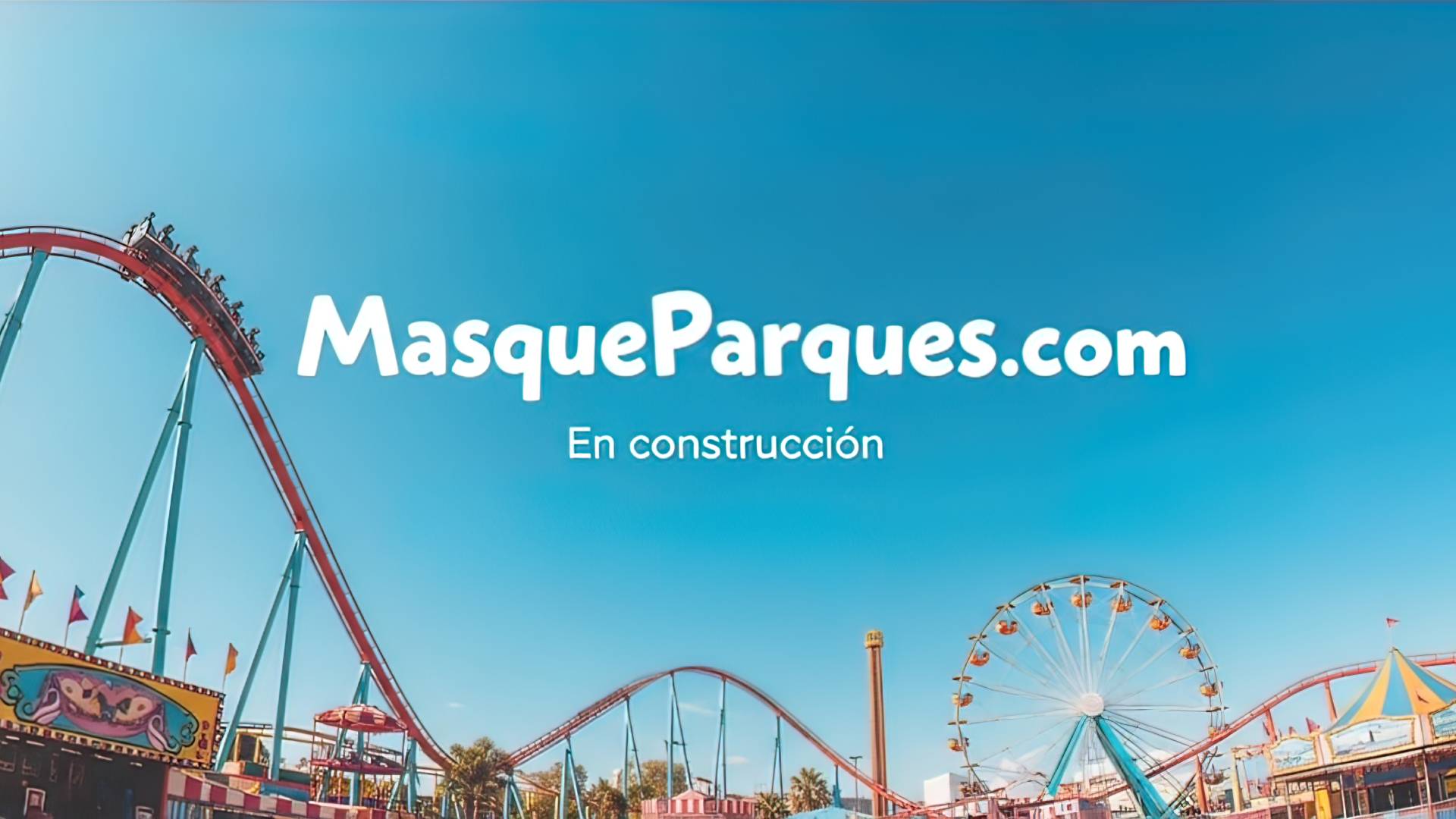 Masqueparques.com - Sitio en construcción